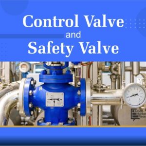 🎓 دوره آموزشی Control Valve & Safety Valve | نوین پارسیان
