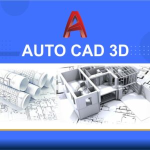 🎓 دوره آموزشی اتوکد سه‌بعدی (AutoCAD 3D) | نوین پارسیان